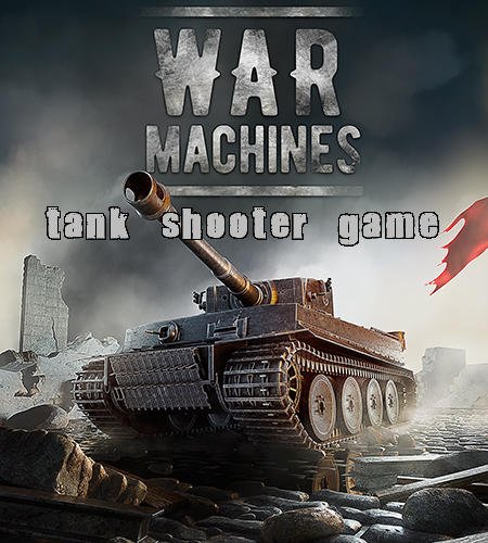game pic for War machines: Tank shooter